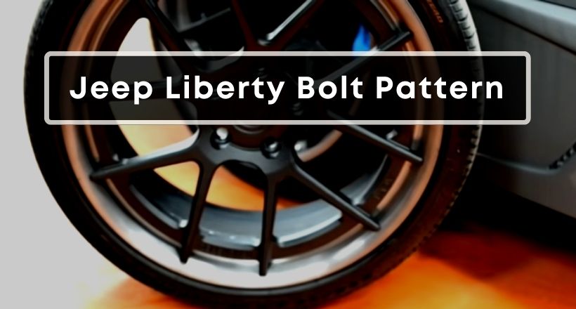 Jeep Liberty Bolt Pattern
