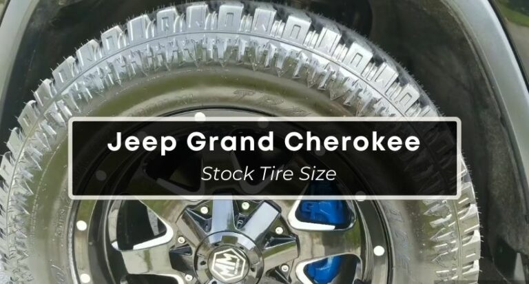 Jeep Grand Cherokee Tire Size All Trim Levels