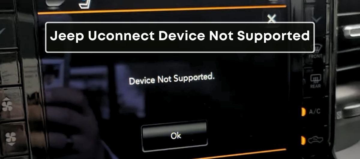 Jeep Uconnect Device Not Supported