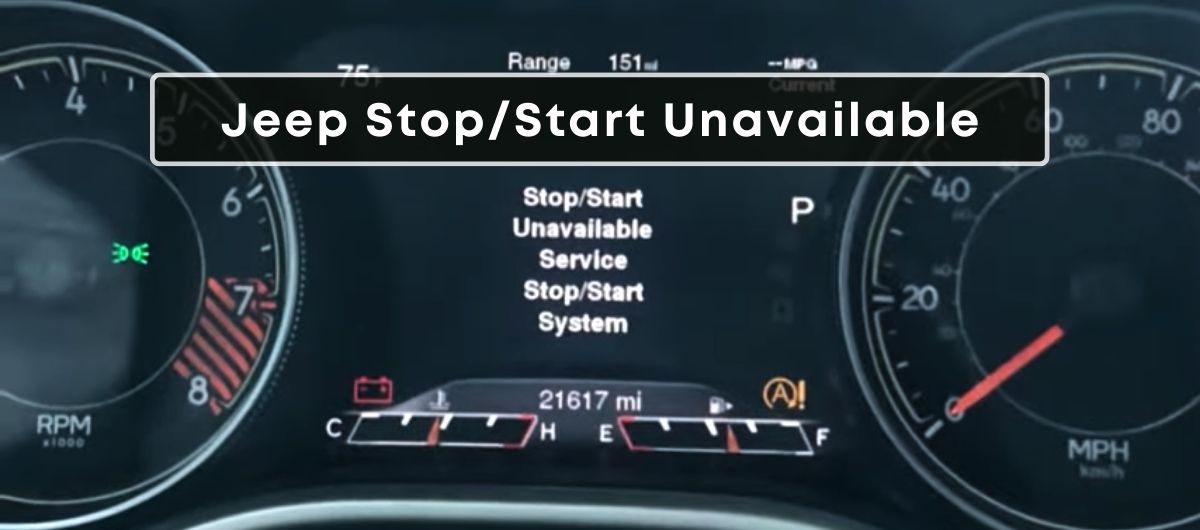 Jeep Says Stop/Start Unavailable Service Stop/Start System